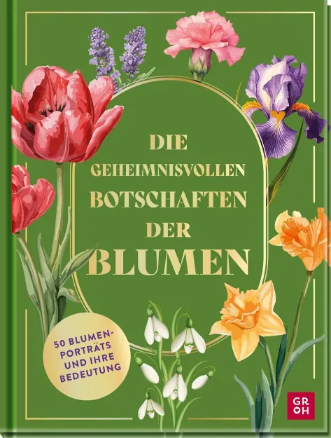 Bild von Die geheimnisvollen Botschaften der Blumen