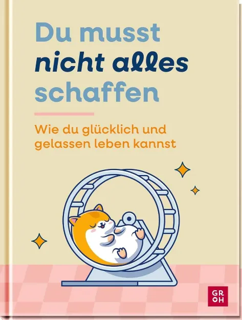Bild von Du musst nicht alles schaffen