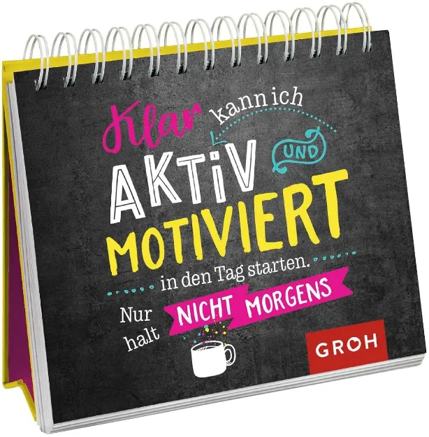 Bild von Klar kann ich aktiv und motiviert in den Tag starten. Nur halt nicht morgens.