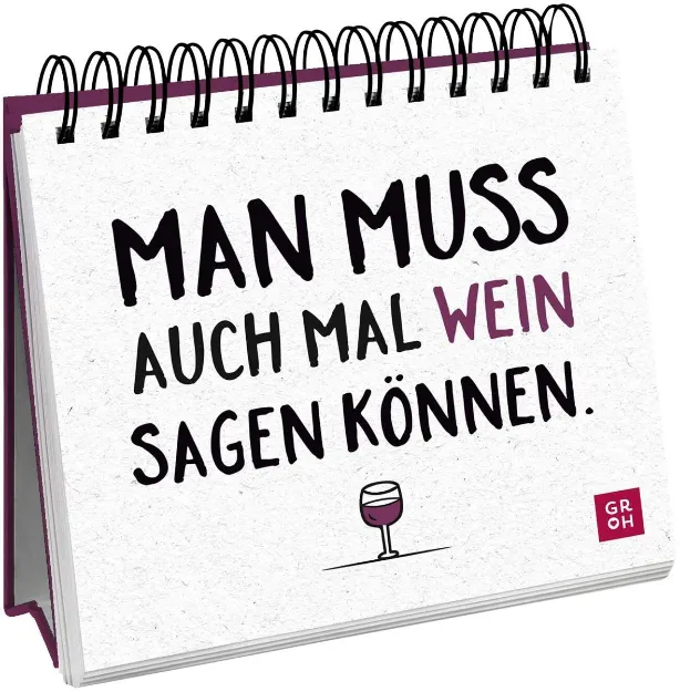 Bild von Man muss auch mal Wein sagen können.