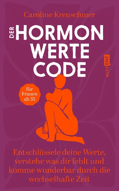 Bild von Kreuschmer C: Der Hormonwerte-Code