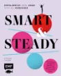 Bild von Thora S: Smart & Steady – Erfolgreichsein, ohne sich zu verbiegen