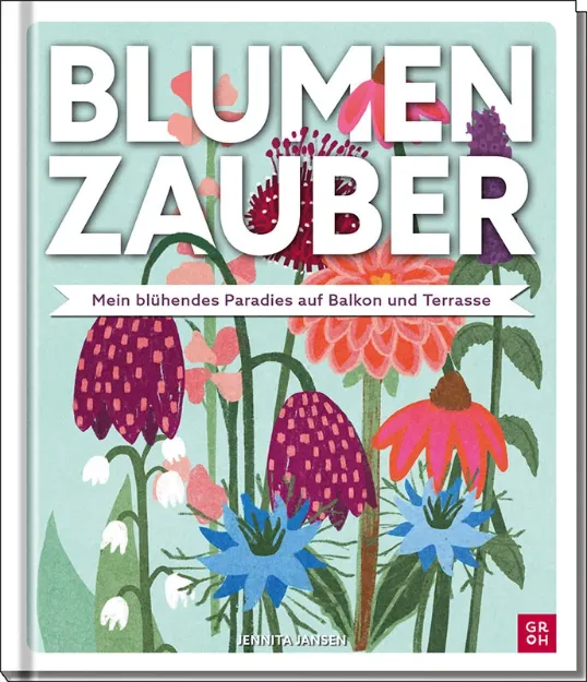 Bild von Blumenzauber – Mein blühendes Paradies auf Balkon und Terrasse