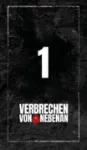 Bild von Arendt K: Verbrechen von nebenan: DasKrimispiel zum Nr. 1-Podcast