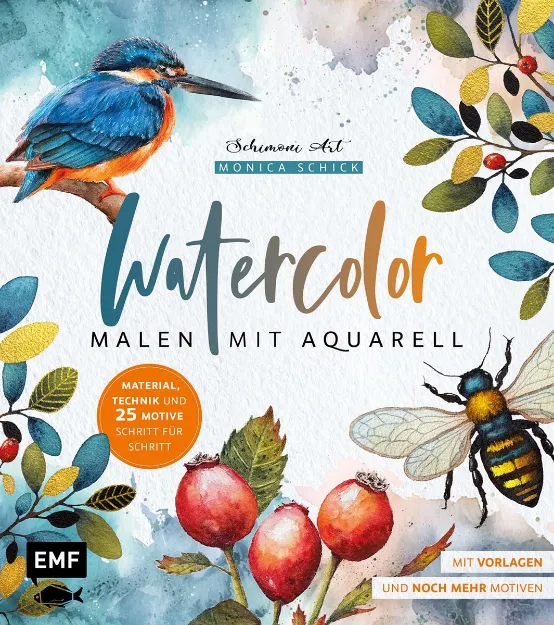 Bild von Schick M: Watercolor – Malen mitAquarell