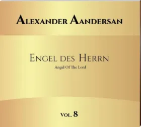 Zeige Details für Alexander Aandersan - Engel des Herrn - Vol. 8 Bild von Alexander Aandersan - Engel des Herrn - Vol. 8