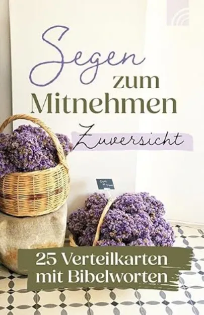 Bild von Zuversicht - Segen zum Mitnehmen