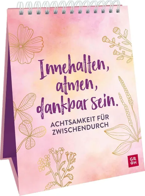 Bild von Innehalten, atmen, dankbar sein. Achtsamkeit für zwischendurch