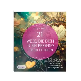 Zeige Details für Auer, Ingrid: 21 Wege, die dich in ein besseres Leben führen Bild von Auer, Ingrid: 21 Wege, die dich in ein besseres Leben führen