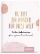 Bild von Du bist ein Wunder für diese Welt - Selbstliebekarten für zwischendurch