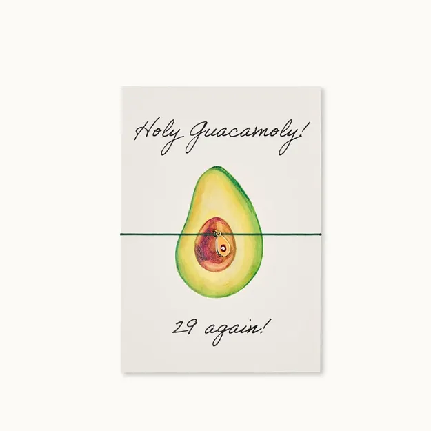 Bild von Armband-Karte: Holy Guacamoley! 29 again! - by vivi.
