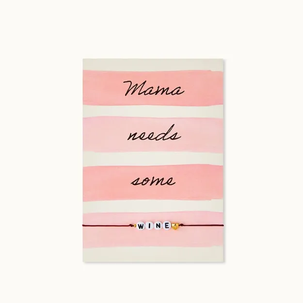 Bild von Armband-Karte: Mama needs some Wine - by vivi.