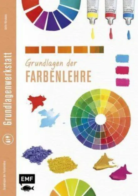 Bild von Grundlagenwerkstatt: Grundlagen derFarbenlehre