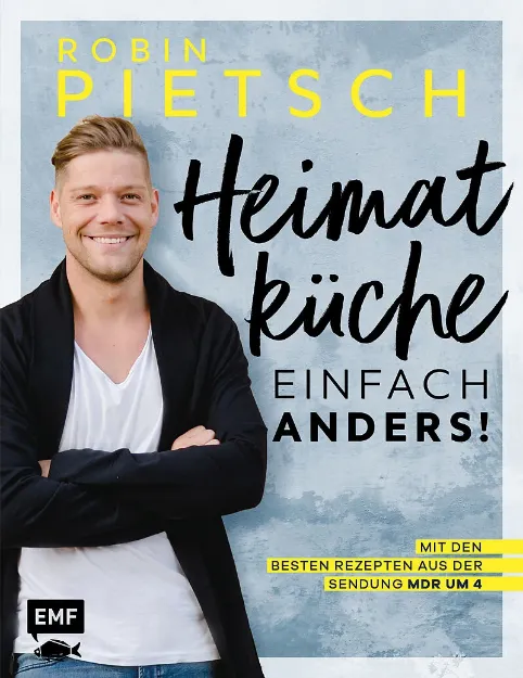 Bild von Pietsch R: Heimatküche einfach anders!