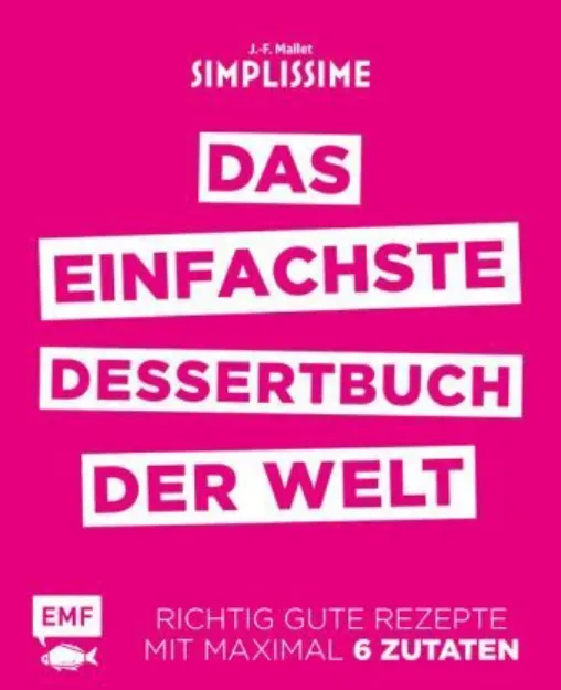 Bild von Mallet J: Simplissime - Das einfachsteDessertbuch der Welt