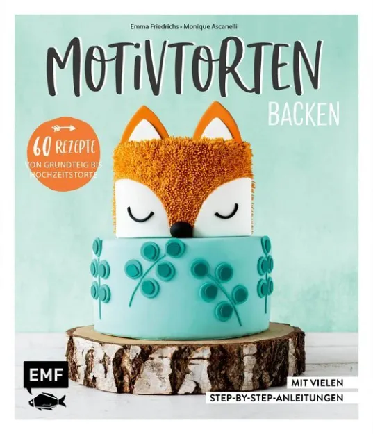 Bild von Ascanelli M: Motivtorten backen