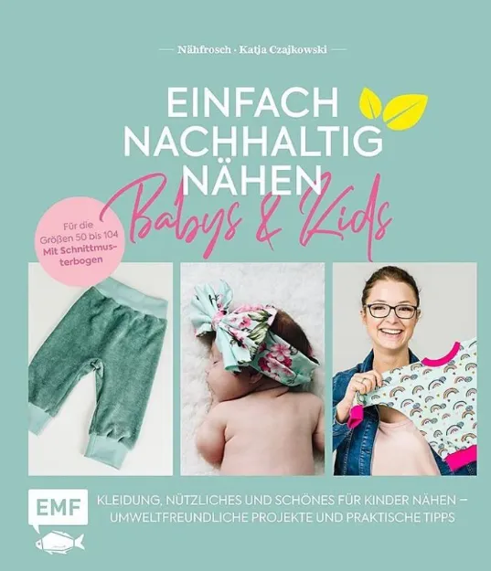 Bild von Czajkowski K: Einfach nachhaltig nähen –Babys & Kids
