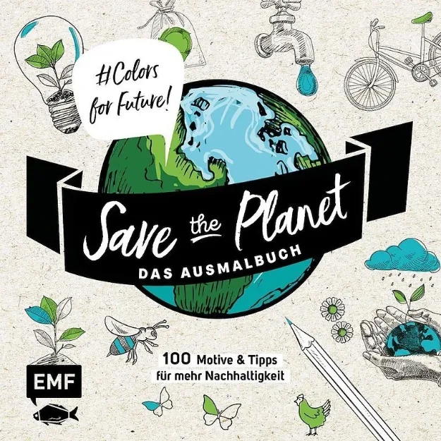 Bild von Save the Planet – Das Ausmalbuch –Colors for Future!