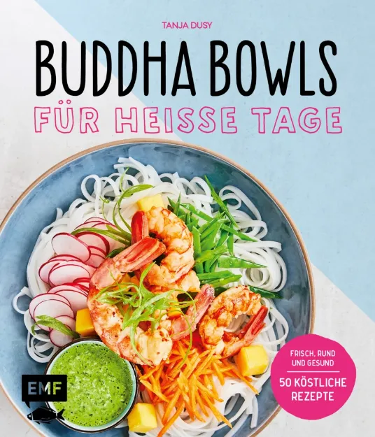 Bild von Dusy T: Buddha Bowls für heisse Tage
