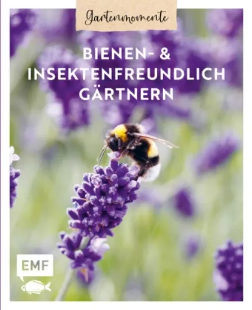Bild von Gartenmomente: Bienen- undInsektenfreundlich gärtnern