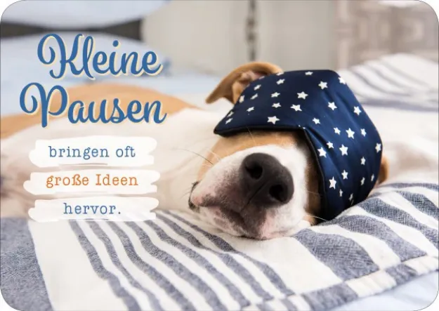 Bild von Kleine Pausen bringen oft grosse Ideenhervor 10 Ex.