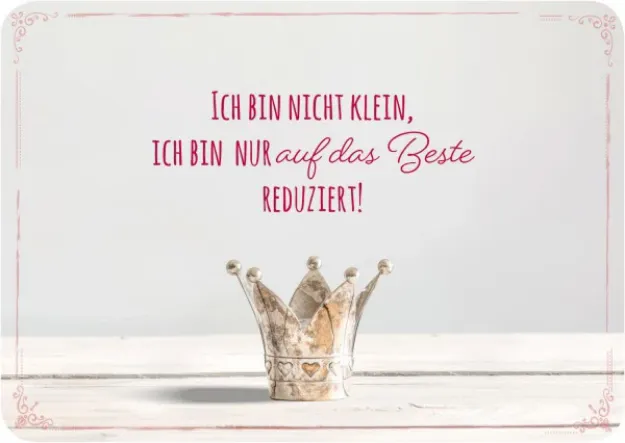 Bild von Ich bin nicht klein, ich bin nur auf dasBeste reduziert 10 Ex.