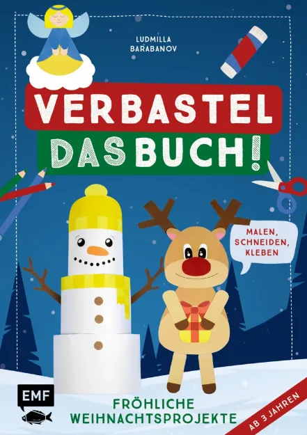 Bild von Barabanov L: Verbastel das Buch!Fröhliche Weihnachtsprojekte (ab 3 Jahr