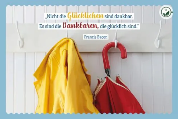 Bild von Nicht die Glücklichen sind dankbar. Essind die Dankbaren, die glücklich sind.