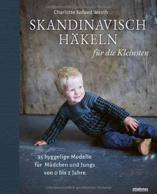 Bild von Westh C: Skandinavisch Häkeln für dieKleinsten