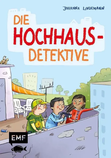 Bild von Lindemann J: Die Hochhaus-Detektive (DieHochhaus-Detektive Band 1)