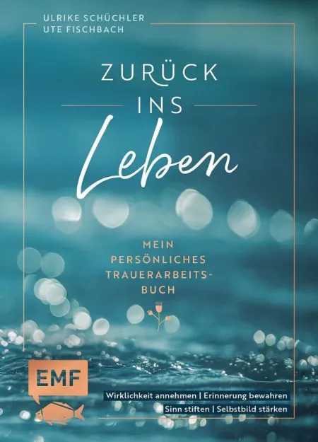 Bild von Winther A: Zurück ins Leben – Meinpersönliches Trauerarbeits-Buch