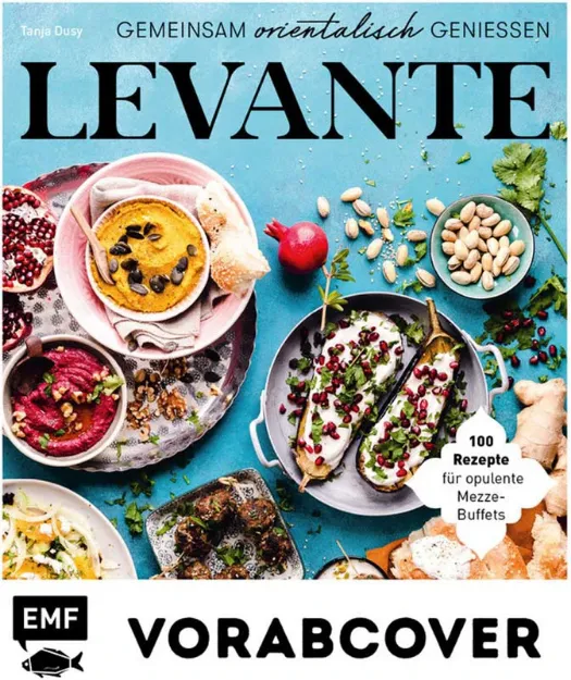 Bild von Dusy T: Levante – Gemeinsam orientalischgeniessen