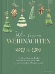 Bild von Wir feiern Weihnachten - Hausbuch