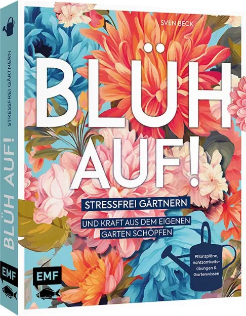 Bild von Beck S: Blüh auf!