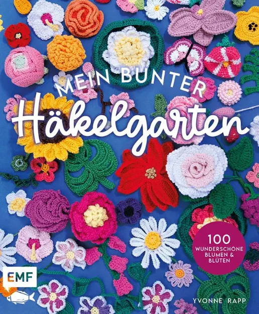 Bild von Rapp Y: Mein bunter Häkelgarten – 100wunderschöne Blumen und Blüten häkeln z