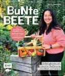 Bild von Voigt S: Bunte Beete – Einfach gärtnernmit intensiver Bepflanzung in Hochbeet u