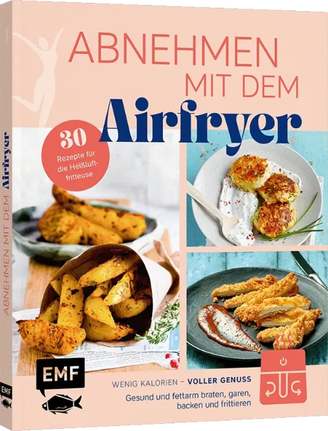 Bild von Abnehmen mit dem Airfryer – 30 Rezeptefür die Heissluftfritteuse