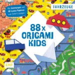 Bild von Precht T: 88 x Origami Kids – Fahrzeuge