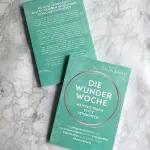 Bild von Sahm J: Die Wunderwoche: Manifestierenstatt verzichten