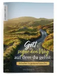Bild von Gott segne den Weg, auf dem du gehst