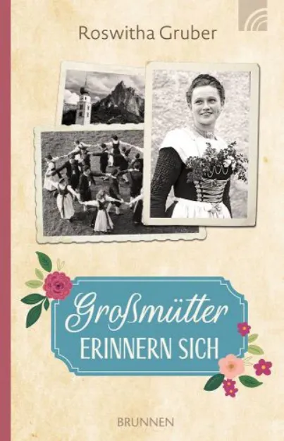 Bild von Gruber R: Grossmütter erinnern sich