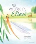 Bild von Ospelkaus S: Auf Wiedersehen, Elias!