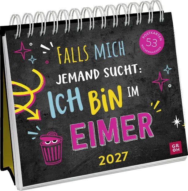 Bild von WKPK Falls mich jemand sucht: Ich bin im Eimer 2027