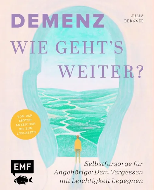 Bild von Bernsee J: Demenz – Wie geht's weiter?