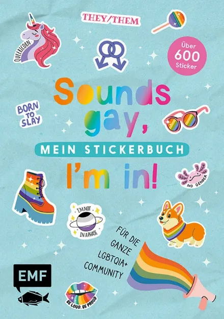 Bild von Sounds gay, I'm in! – Mein Stickerbuch:Für die ganze LGBTQIA+ Community