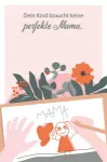Bild von Molina, Alexandra: Du bist eine wundervolle Mama! 40 Kraft spendende Botschaften