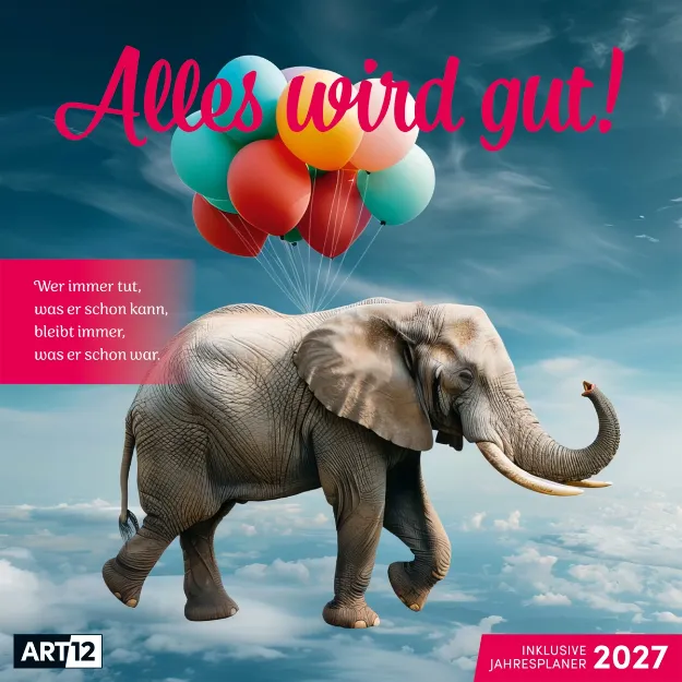 Bild von Alles wird gut Kalender 2027 - 30x30 - Art12